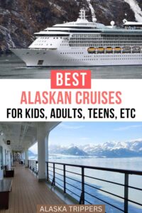 Best Alaska Cruise Lines For Families, Kids And Adults - Alaska Trippers